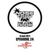 Noise from The NextDoor - episodul 24