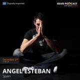 Angel Esteban@Rave Podcast 055 / 02-12-2014 (www.di.fm Progressive Channel)