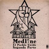 Medline - El Pueblo Unido segunda parte