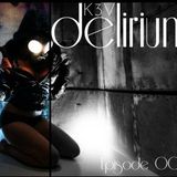 Delirium - Episode 002