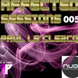 Paul le Clercq - Affected Sessions 005 - 07-Nov-2015