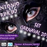 SET CARNAVAL 2014 (ANTONIO RDR DJ & PRODUCER) SESSIONES DJ..
