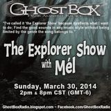 The Explorer Show (002) - Mar. 30th 2014