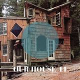 Our House Podcast Episode 11