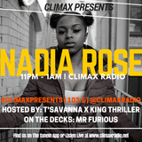 Climax Radio - Climax Presents - T'Savanna, King Thriller, Mr Furious & Nadia Rose