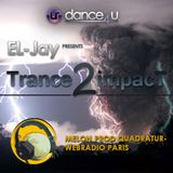 EL-Jay presents Trance2impact 068, Quadratur Web-Radio Paris -2013.03.12