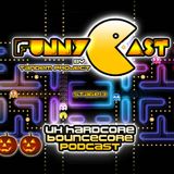 FunnyCast - Stage 3 (UK Hardcore \ Bouncecore Podcast)