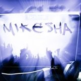 Mikesha Summer Mix (Live Set)