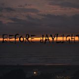 BEFORE DAYLIGHT