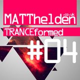 Tranceformed 004 - 28.09.2012