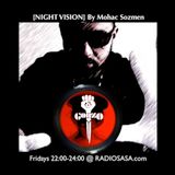 NIGHT VISION By Mohac Sozmen @RadioSASA.com