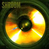Shroom DJ Mix Podcast 2