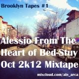 'Alessio from the heart of Bed-Stuy' Mixtape