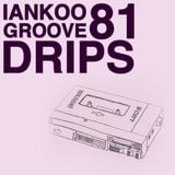 Groove Drips episode 81