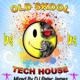 Dj Peter James Old Skool Vs Tech House Live @ Clubvibez 27/01/2013