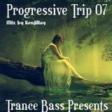 Trance Bass Presents Progressive Trip 07 By Kenji Ray aka Psy Manson