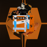 MIXED BY: MK