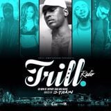 DJ D-Train - Trill Radio #002 (Mix)(February, 2016)