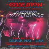 ~ Derrek May (Detroit USA) @ Obsession - Hyperspace ~
