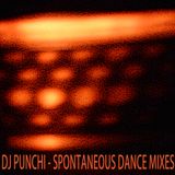 DJ PUNCHI - SPONTANEOUS DANCE MIXES 08/2008