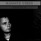 Michael D. - Massive Vibes @1vibes 09.01.2014