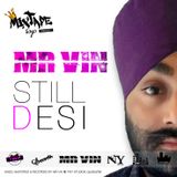 Mr Vin - Still Desi