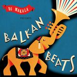 Dj Makala "Balkan Beats Mix"