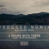 Progged Numix 044 with Toper (March 2016)
