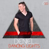 Deniel - Dancing Lights (Radio Show) EPISODE 010