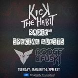 Kick The Habit Radio 02 feat. Dodge & Fuski (DI.FM, January 2014)