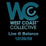 WCC Live @ Balance 12/26/09