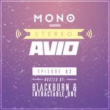 MONO STEREO AVIO - E02: Blackburn & Intractable One