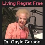 TW Walker on Living Regret Free with Dr Gayle Carson