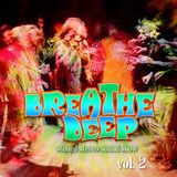 Breathe Deep - Stoned Stereo Sound Show / Vol. 2