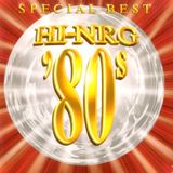 Hi-NRG '80s SPECIAL BEST - Non-Stop DJ Mix - Various Artists Italo Disco High Energy Hits