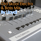 Old Skool Bass and Electro - Jan 2010 - By Lloydi