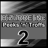 Bizarre Inc Mix - The Remixes - Peeks n Troffs 2