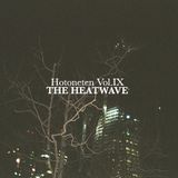 Hotoneten Vol.9 - The Heatwave