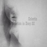 eclectic – Solution in Deep #22