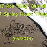 DJ Ron King Burrell - A Spring House Thing (05/2015)