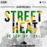 Street Heat - The Tun Up 2015