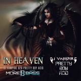 DJ Vampire & Pretty Boy Acid B2B - In Heaven Episode 2
