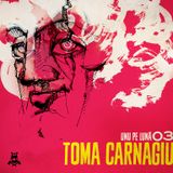 Toma Carnagiu - Unu pe lună 03