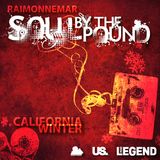 Soul By The Pound - California Winter