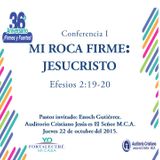 MI ROCA FIRME: JESUCRISTO