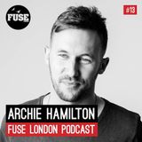 Archie Hamilton - Fuse podcast 2 master.