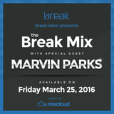 Break Mix #011 Showcase Mix feat. Marvin Parks