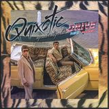 Quixotic - Drive Radio Exclusive Mix
