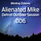 Alienated Mike - Detroit Outsider Session 006