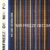 Mr Freeze - December 1994, Side B (progressive house / trance mix)